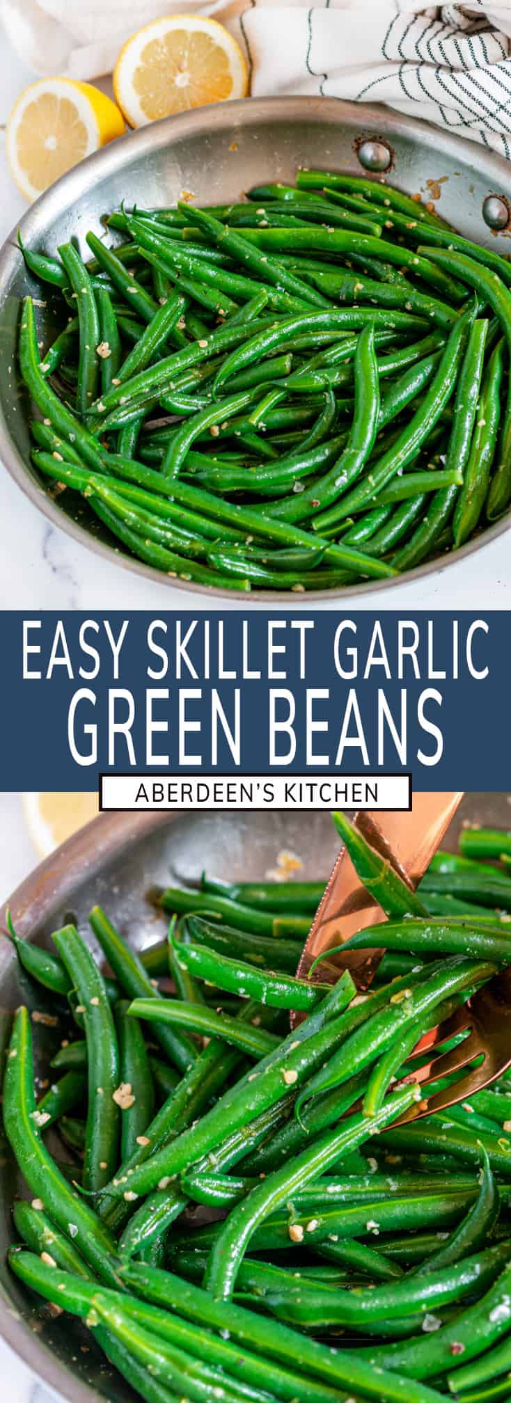 Easy Skillet Garlic Green Beans - Aberdeen's Kitchen